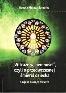 Witraże w ciemności; Renata Kleszcz-Szczyrba